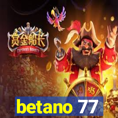 betano 77